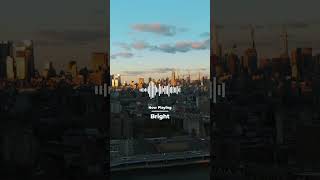 Bright | Background Music For Videos