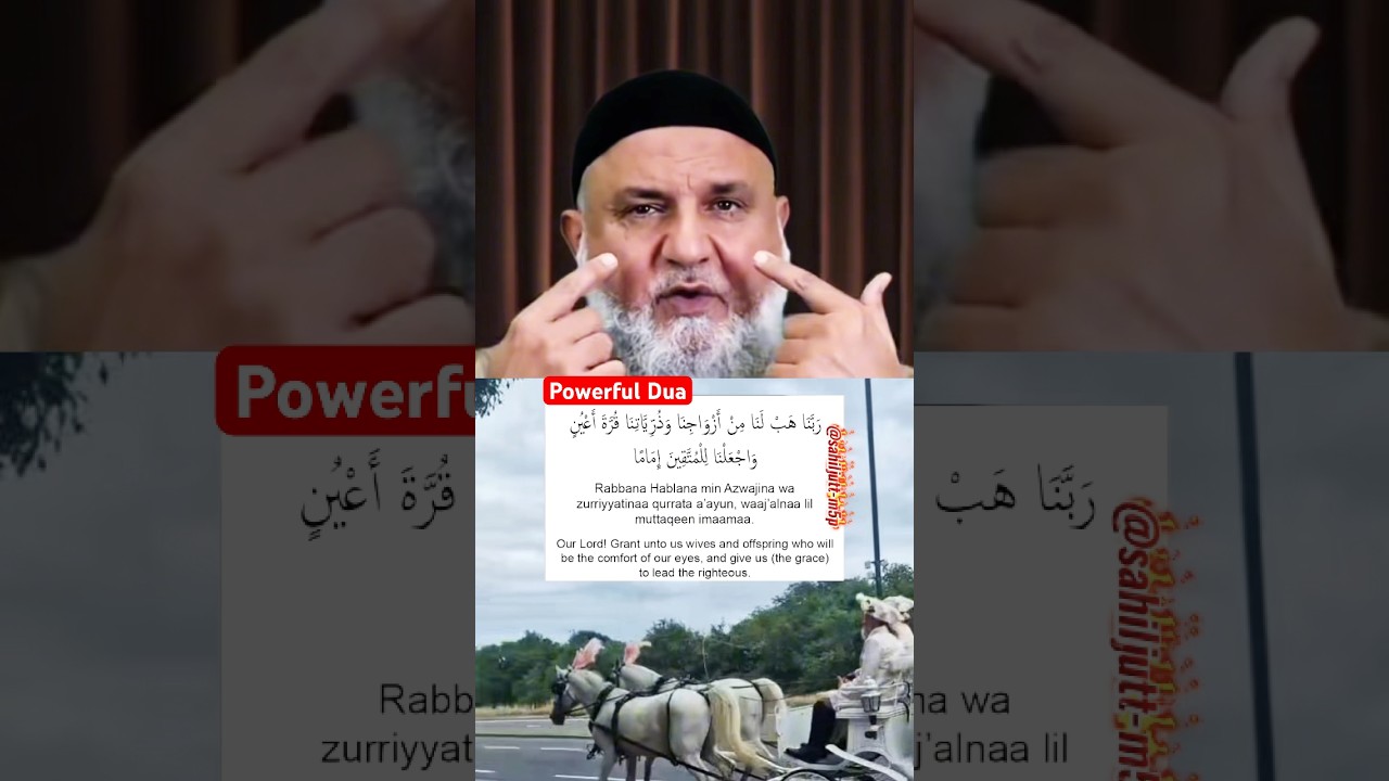 Very Powerful dua asking Allah for righteous  spouses and offspring who will bring comfort and joy