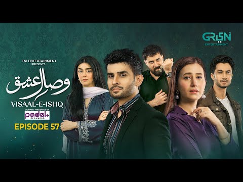 Visaal-E-Ishq — Episode 57