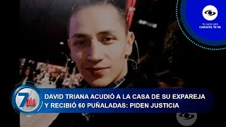 David Triana acudió a la casa de su expareja y recibió 60 puñaladas: piden justicia -Séptimo Día
