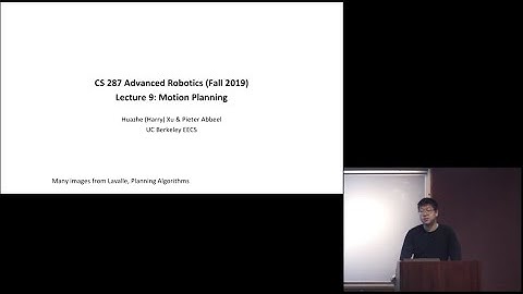 Lecture 10 Motion Planning: PRM, RRT, Trajopt -- CS287-FA19 Advanced Robotics at UC Berkeley
