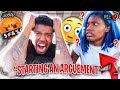 Starting An ARGUMENT With My Girl...Then Going INSANE!