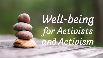 Sustaining Well-being and Activism: preview