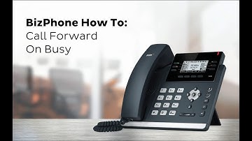 BizPhone How To: Call Forward on Busy