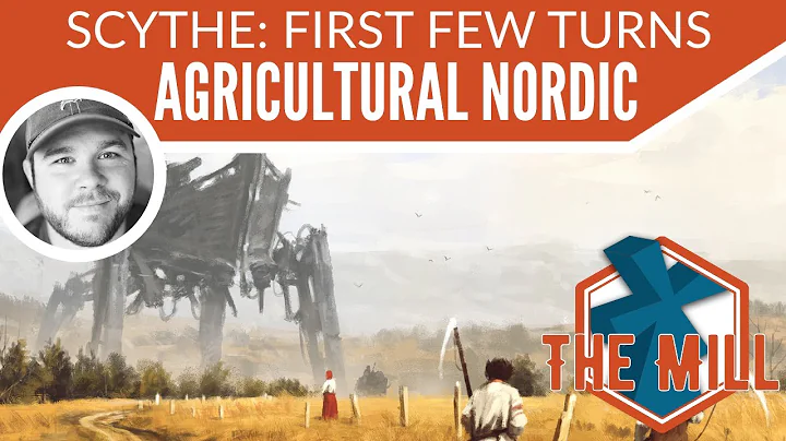 Scythe: First Few Turns: Agricultural Nordic - The Mill
