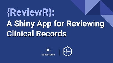 {ReviewR}: A Shiny App for Reviewing Clinical Records