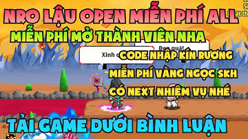 Ngọc Rồng Lậu - Trải nghiệm sv Nro Lậu open miễn phí all , đăng ký miễn phí nhận code vàng ngọc free