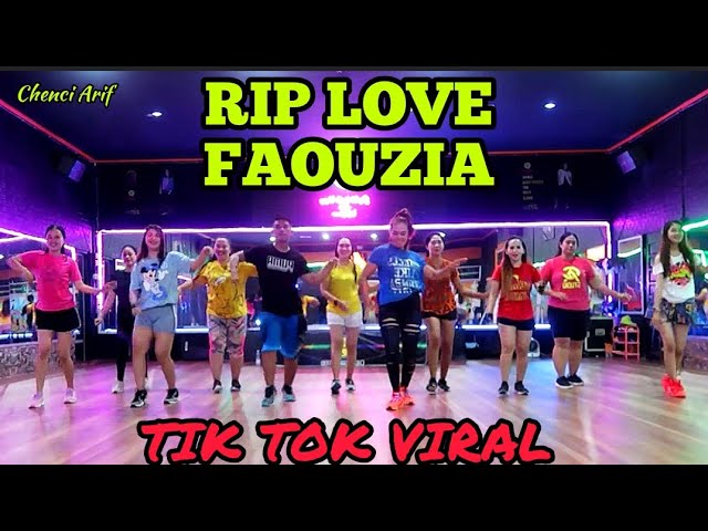RIP,LOVE BY FAOUZIA / CHOREO / Chenci Arif /Zumba /Dance Fitness #tiktokviral class=