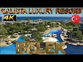 4K CALISTA LUXURY RESORT 2023 НЕПЛОХАЯ ПЯТЕРКА GOOD BEACH HOTEL BELEK ANTALYA TURKEY