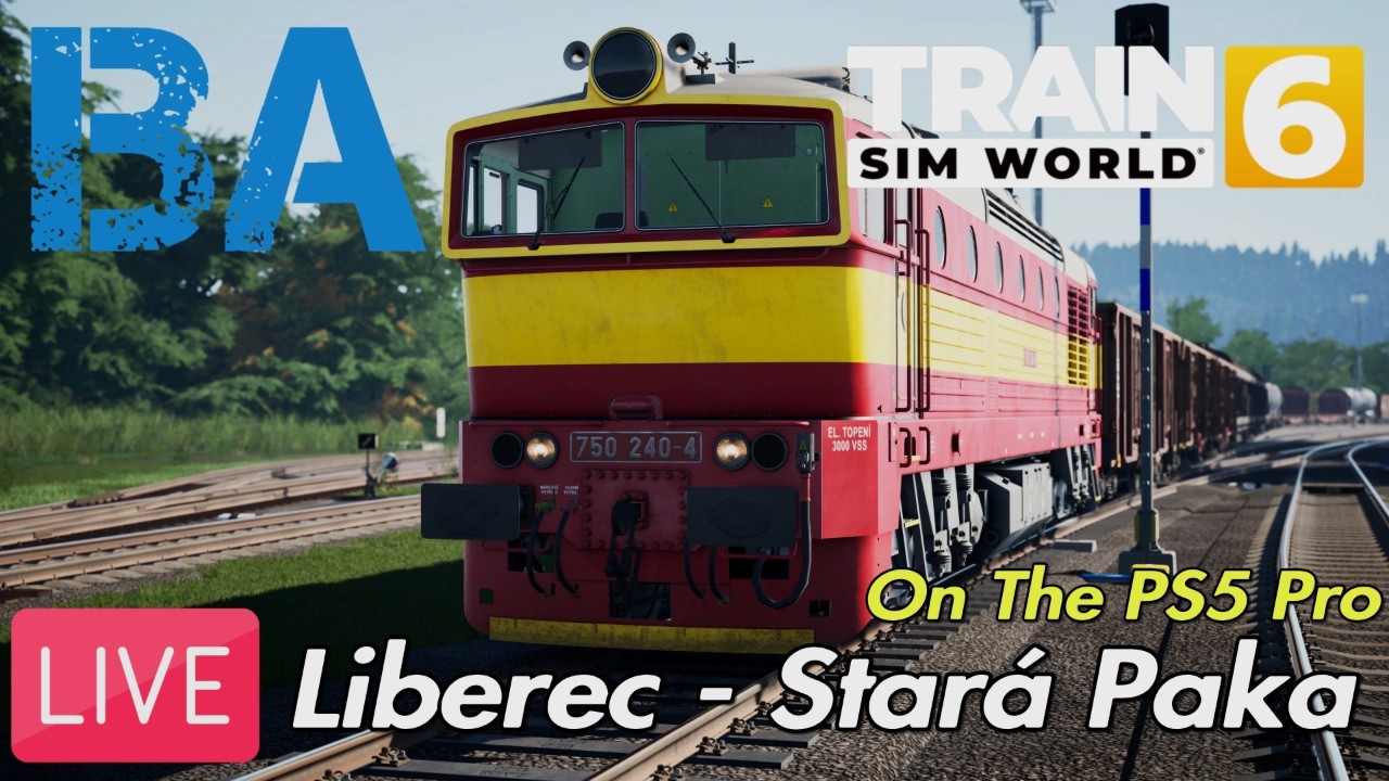 LIBEREC TO STARA PAKA LIVE - ON THE PS5 PRO - CZECH ROUTE - TRAIN SIM WORLD 6 (10/03/26)