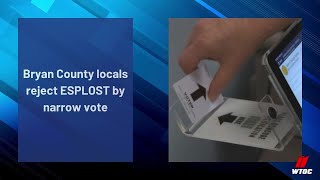 Bryan County locals reject ESPLOST by narrow vote