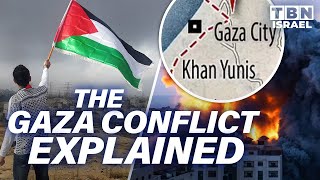 The Gaza Strip Conflict EXPLAINED: The ESCALATING Tension Between Gaza \& Israel | TBN Israel