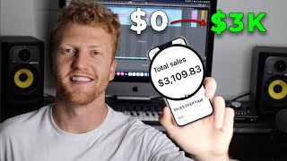 How to make MONEY as a MUSIC PRODUCER starting from ZERO ($03K in 30 days)