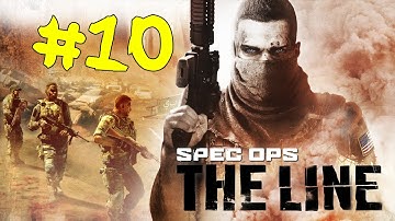 Spec Ops: The Line Walkthrough Part 10 - Chapter 10 Riggs [PC 1080p HD]
