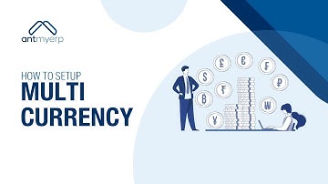 Learn how to setup Multi Currency | Finance Module | AntMyERP- English