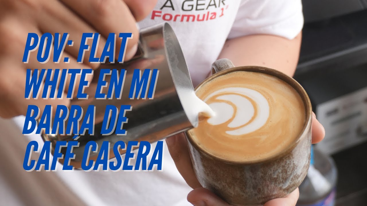 POV | FLAT WHITE en mi BARRA de CAFÉ casera