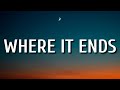 Bailey Zimmerman - Where It Ends (Lyrics)