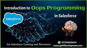 Introduction to Oops Programming in Salesforce | AJ Skill Development