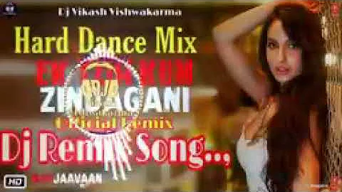 y2mate com   ek toh kum zindagani   neha kakkar dj remix song   ek toh kum zindagani dj song   nora