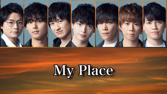 歌詞 Kis My Ft2 My Place 歌割り Youtube 歌詞 Kis My Ft2 My Place 歌割り Youtube