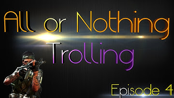MW3: AoN Trolling | Ep. 4