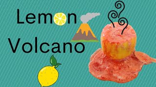Lemon Volcano - Fun Science Experiment For Kids