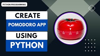 Creating A Pomodoro Gui Using Tkinter In Python Texcellence Mp3 & Mp4 ...