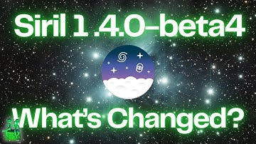 🚀 Siril 1.4 Beta 4 – New Features & Changes You Need to Know!