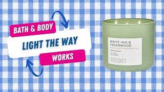 Light the Way Candle Review - Bath & Body Work's White Iris & Cedarwood