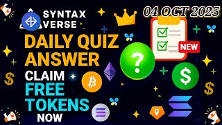 SYNTAX Verse Daily Quiz Answer | 04 OCT 2025 | Claim free Syntax Tokens #syntaxverse #viralvideo 