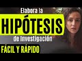 CÓMO REDACTAR LA HIPÓTESIS DE INVESTIGACIÓN PASO A PASO CON EJEMPLO (PROYECTO DE INVESTIGACIÓN).