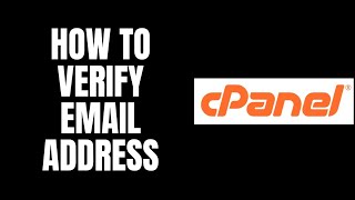 How To Verify Email Address cPanel Tutorials