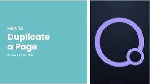 How to Duplicate a Page in Oxygen Builder