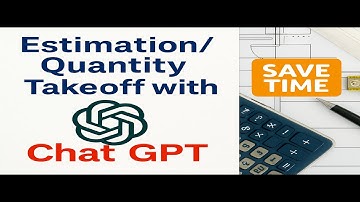 How to Use ChatGPT for Construction Estimates