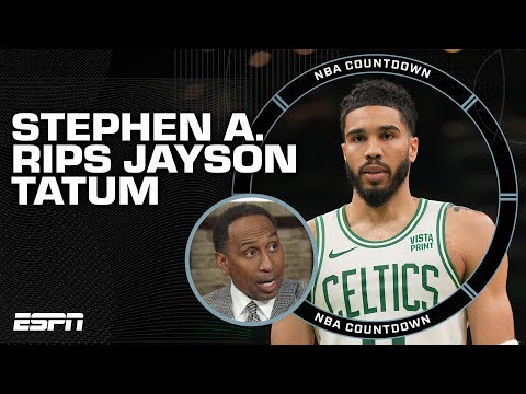 UNACCEPTABLE 🗣️ Stephen A. rips Jayson Tatum's playoff performances this season | NBA Countdown