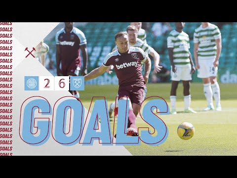 GOALS | CELTIC 2-6 WEST HAM UNITED