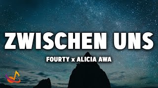 FOURTY x ALICIA AWA - ZWISCHEN UNS [Lyrics]