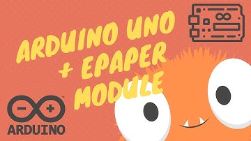 Arduino UNO & ePaper Module AWESOMENESS (Hackerboxes.com Box #46)