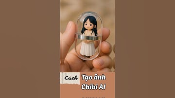 Tạo ảnh Chibi bằng ChatGPT #chatgpt #ai #hinhchibi #taohinhAI #trending #môhìnhmini #short #cute