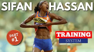 Sifan Hassan's Training System (PART1) - (Training Secrets, Detailed Workouts, New Info.)