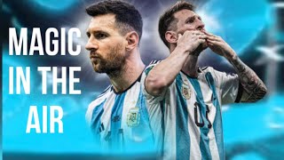 Magic in the air 🪄 - Messi edit 👑🐐