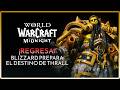THRALL REGRESA A WORLD OF WARCRAFT