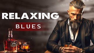 Relaxing Whiskey Blues Music 💎 Slow Blues & Rock Ballads & The Best of Emotional Blues