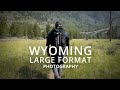 Natural Bridge Photography | Large Format in Wyoming - Episode 1