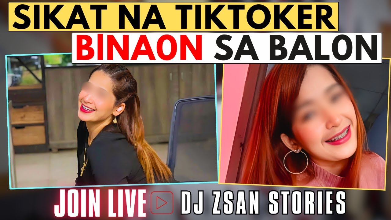 SIKAT NA TIKTOKER INIWAN SA BALON NEWS BALITA | DJ ZSAN TAGALOG CRIMES STORY