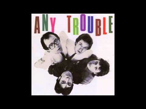 Any Trouble — Any Trouble | Where Are All the Nice Girls | 12  Honolulu
