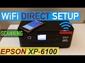 Epson XP 6100 WiFi Direct Setup, Scanning review.