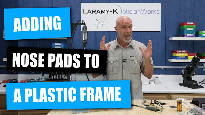 Enhance Comfort and Customization: Adding Nose Pads to Plastic Frames