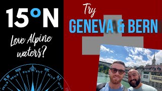 SWITZERLAND || Geneva &amp; Bern - travel vlog (Lake Leman, Jet d&#39;Eau, Bern Minster) 15 Degrees North