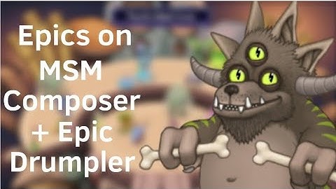 Epics On MSM Composer - (FINAL UPDATE + Epic Drumpler) (FANMADE)